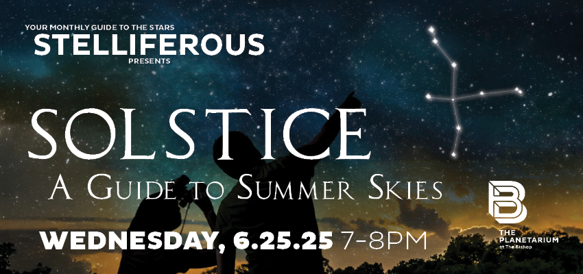 Stelliferous Presents SOLSTICE: A Guide to Summer Skies